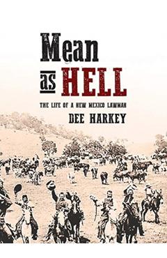 Mean as Hell - Dee Harkey