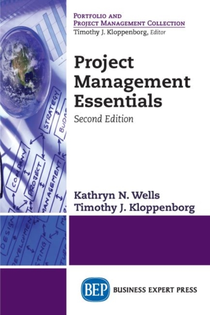 Project Management Essentials, Second Edition - Kathryn N. Wells