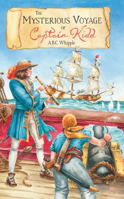 The Mysterious Voyage of Captain Kidd - A. B. C. Whipple