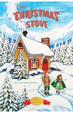 Poza produsului The Christmas Stove - Alta Halverson Seymour