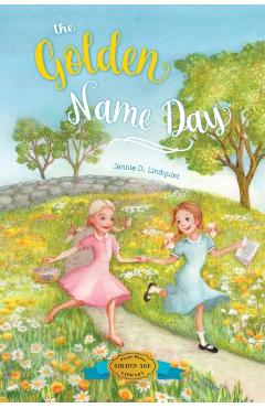 The Golden Name Day - Jennie D. Lindquist