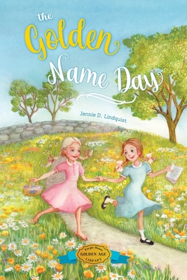 The Golden Name Day - Jennie D. Lindquist