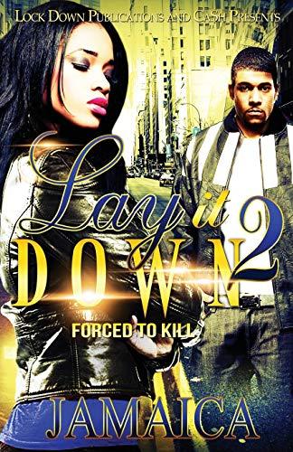 Lay It Down 2: Forced To Kill - Jamaica