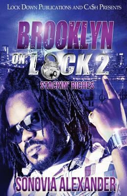 Brooklyn On Lock 2: Stackin' Riches - Sonovia Alexander