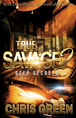 True Savage 2: Deep Secrets - Chris Green
