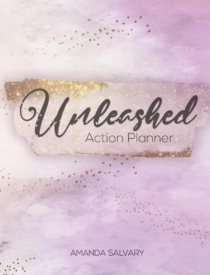 Unleashed Planner - Amanda Salvary