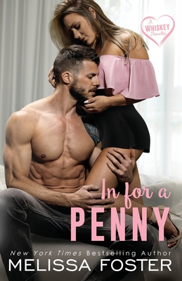 In for a Penny (A Whiskey Novella) - Melissa Foster