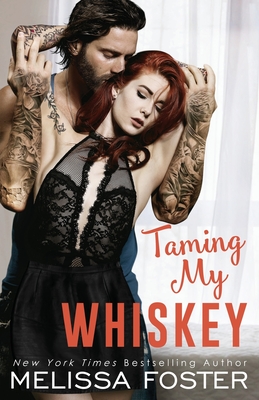 Taming My Whiskey - Melissa Foster