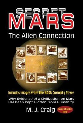 Secret Mars: The Alien Connection - M. J. Craig