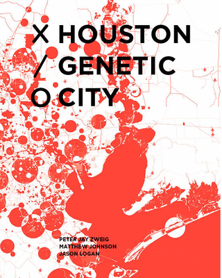 Houston Genetic City - Peter Zweig