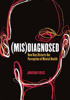 (Mis)Diagnosed - Jonathan Foiles