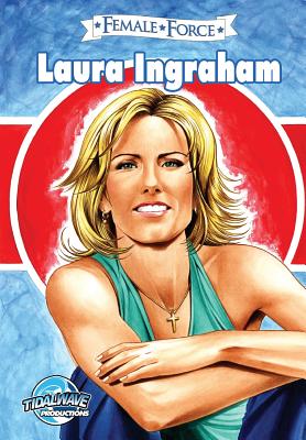 Female Force: Laura Ingraham - Jerome Maida