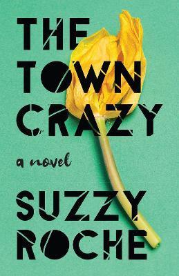 The Town Crazy - Suzzy Roche