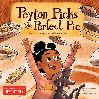 Peyton Picks the Perfect Pie: A Thanksgiving Celebration - America's Test Kitchen Kids