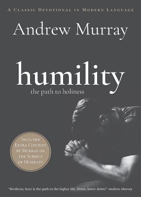 Humility: The Path to Holiness - Andrew Murray