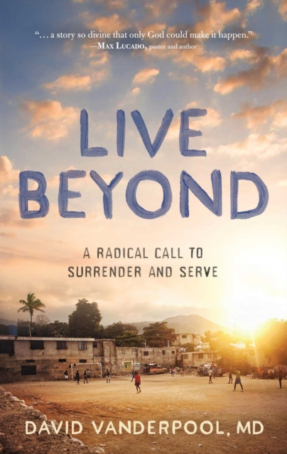 Live Beyond - David Vanderpool