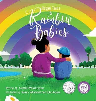 Happy Tears & Rainbow Babies - Natasha Carlow