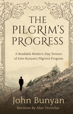 The Pilgrim's Progress - Alan Vermilye