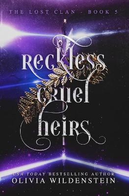 Reckless Cruel Heirs - Olivia Wildenstein