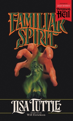 Familiar Spirit (Paperbacks from Hell) - Lisa Tuttle