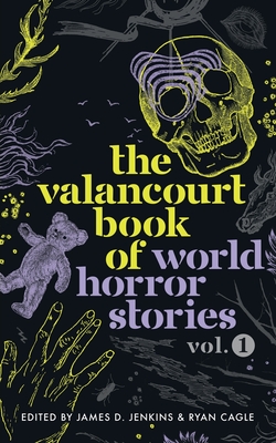 The Valancourt Book of World Horror Stories, volume 1 - Pilar Pedraza