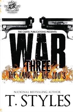 War 3: The Land Of The Lou's (The Cartel Publications Presents) - T. Styles