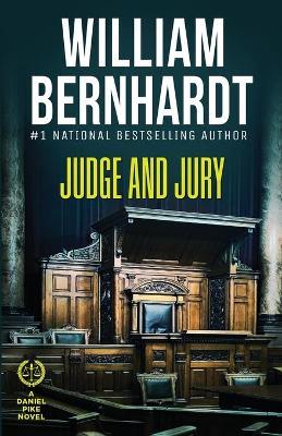Judge and Jury - William Bernhardt