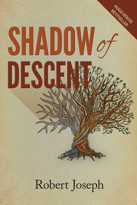 Shadow of Descent - Robert Joseph