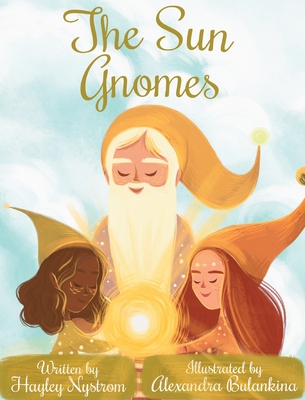 The Sun Gnomes - Hayley Nystrom