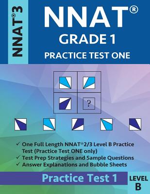 Nnat Grade 1 - Nnat3 - Level B: Nnat Practice Test 1: Nnat 3 - Grade 1 - Test Prep Book for the Naglieri Nonverbal Ability Test - Origins Publications