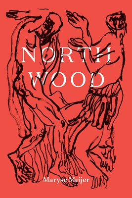 Coperta cărții 'Northwood: A Novella - Maryse Meijer'