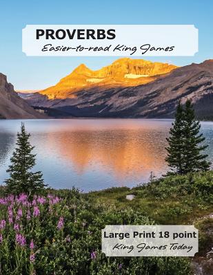 PROVERBS Easier-to-read King James: LARGE PRINT - 18 Point, King James Today - Paula Nafziger