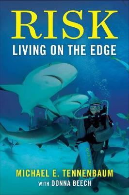 Risk: Living on the Edge - Michael E. Tennenbaum