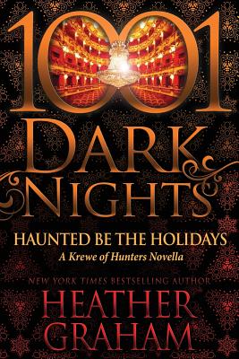 Haunted Be the Holidays: A Krewe of Hunters Novella - Heather Graham