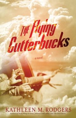 The Flying Cutterbucks - Kathleen M. Rodgers