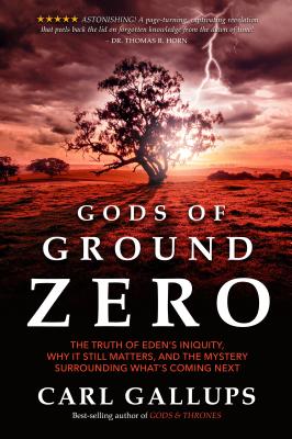 Gods of Ground Zero - Carl Gallups