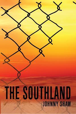 The Southland - Johnny Shaw