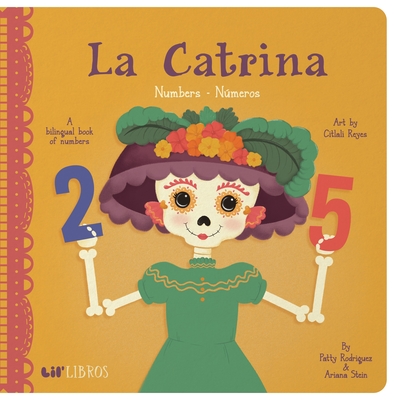 La Catrina: Numbers/Numeros - Patty Rodriguez