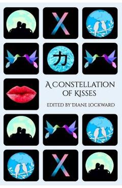 Poza produsului A Constellation of Kisses - Diane Lockward