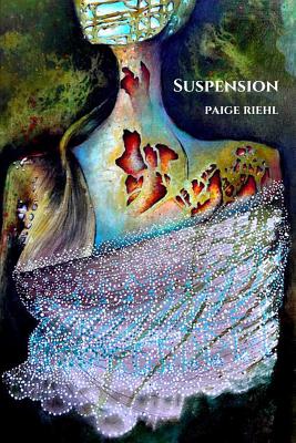 Suspension - Paige Riehl