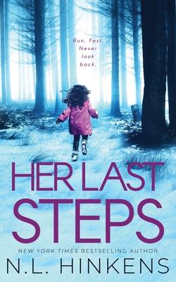 Her Last Steps: A psychological suspense thriller - N. L. Hinkens