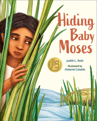 Hiding Baby Moses - Judith L. Roth