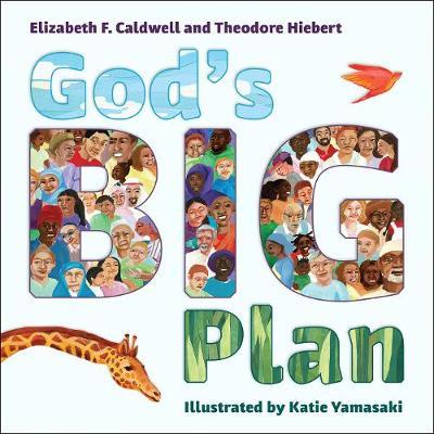 God's Big Plan - Elizabeth F. Caldwell