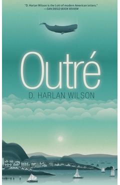 Coperta cărții 'Outr� - D. Harlan Wilson'