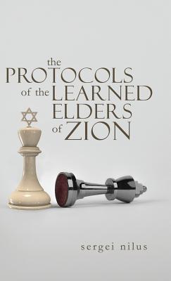 The Protocols of the Learned Elders of Zion - Sergei Nilus