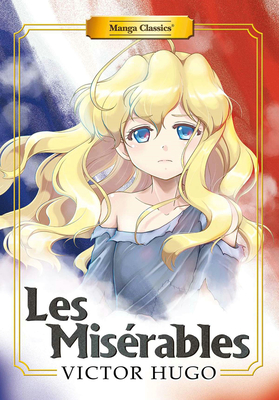 Manga Classics: Les Miserables (New Printing) - Victor Hugo