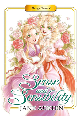 Manga Classics: Sense and Sensibility (New Printing) - Jane Austen