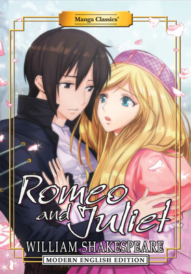 Manga Classics: Romeo and Juliet (Modern English Edition) - William Shakespeare