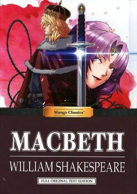 Manga Classics: Macbeth: Macbeth - William Shakespeare