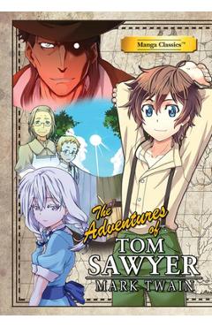 Poza produsului Manga Classics Adventures of Tom Sawyer - Mark Twain